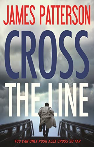 Beispielbild fr Cross the Line (Alex Cross (22)) zum Verkauf von Gulf Coast Books