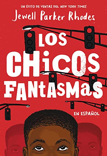 Stock image for Los Chicos Fantasmas (Ghost Boys Spanish Edition) for sale by SecondSale