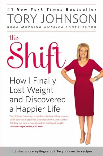 Beispielbild fr The Shift: How I Finally Lost Weight and Discovered a Happier Life zum Verkauf von Wonder Book