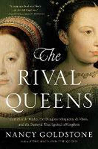 Beispielbild fr The Rival Queens: Catherine de' Medici, Her Daughter Marguerite de Valois, and the Betrayal that Ignited a Kingdom zum Verkauf von ZBK Books