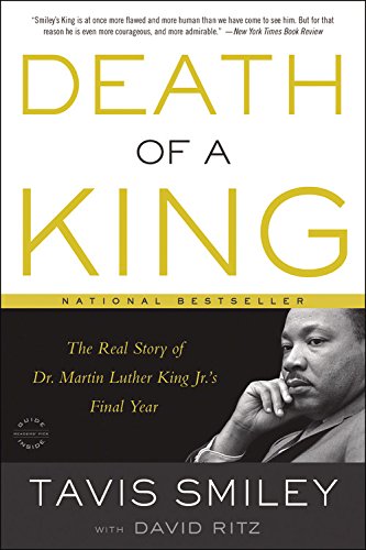 Beispielbild fr Death of a King: The Real Story of Dr. Martin Luther King Jr.'s Final Year zum Verkauf von JEANCOBOOKS
