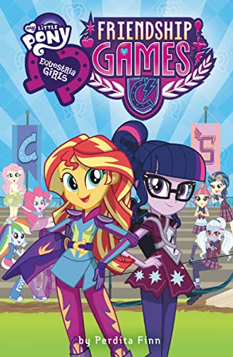 Beispielbild fr My Little Pony: Equestria Girls: Friendship Games (Equestria Girls, 5) zum Verkauf von Once Upon A Time Books