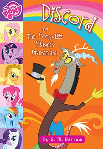 Beispielbild fr My Little Pony: Discord and the Ponyville Players Dramarama zum Verkauf von Russell Books