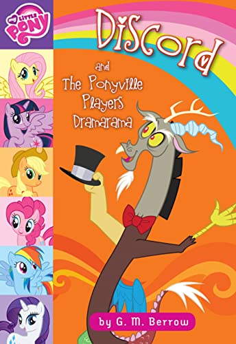 Imagen de archivo de My Little Pony: Discord and the Ponyville Players Dramarama a la venta por Your Online Bookstore