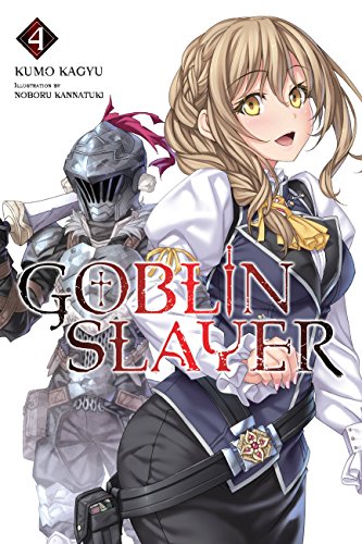 Beispielbild fr Goblin Slayer, Vol. 4 (light novel) (Goblin Slayer (Light Novel), 4) zum Verkauf von Idaho Youth Ranch Books