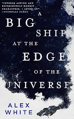 Beispielbild fr A Big Ship at the Edge of the Universe (The Salvagers, 1) zum Verkauf von Your Online Bookstore