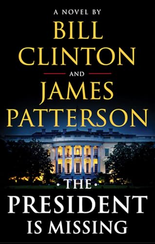 Imagen de archivo de The President Is Missing: A Novel a la venta por Your Online Bookstore