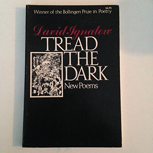 Beispielbild fr Tread the Dark: New Poems zum Verkauf von Wonder Book