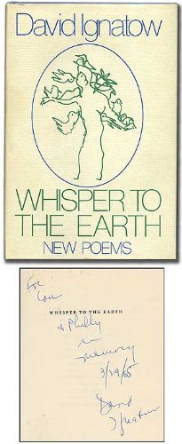 Whisper to the Earth: New Poems (9780316414944) by Ignatow, David