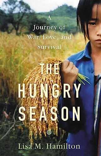 Beispielbild fr The Hungry Season: A Journey of War, Love, and Survival zum Verkauf von GF Books, Inc.