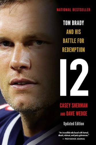 Stock image for 12: Tom Brady and His Battle for Redemption for sale by ZBK Books