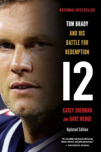 Stock image for 12: Tom Brady and His Battle for Redemption for sale by Lakeside Books