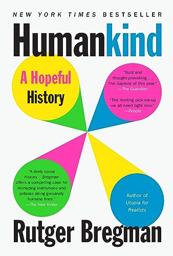 9780316418522: Humankind : A Hopeful History