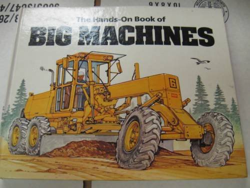 Beispielbild fr The Hands-On Book of Big Machines zum Verkauf von ThriftBooks-Dallas