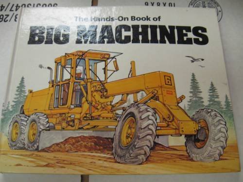 Imagen de archivo de The Hands-On Book of Big Machines a la venta por The Book House, Inc.  - St. Louis