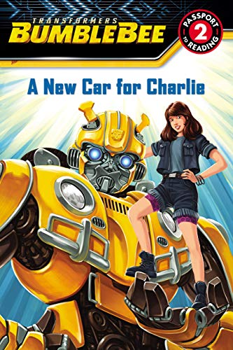 Imagen de archivo de Transformers Bumblebee: A New Car for Charlie (Passport to Reading Level 2) a la venta por Your Online Bookstore