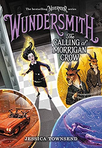 Stock image for Wundersmith: The Calling of Morrigan Crow (Nevermoor, 2) for sale by Half Price Books Inc.