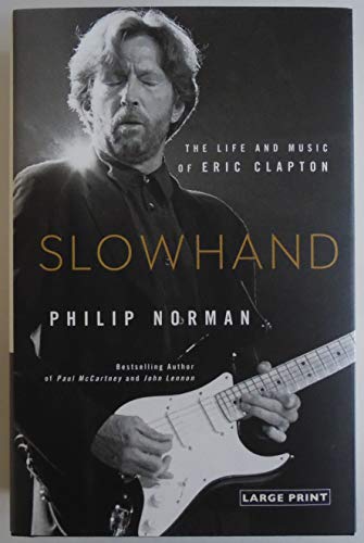 Stock image for Slowhand: The Life and Music of Eric Clapton for sale by ThriftBooks-Atlanta