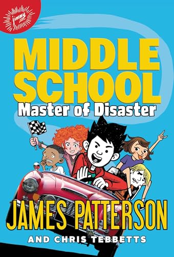 Stock image for Middle School: Master of Disaster (Middle School, 12) [Hardcover] Patterson, James; Tebbetts, Chris and Tejido, Jomike for sale by tttkelly1