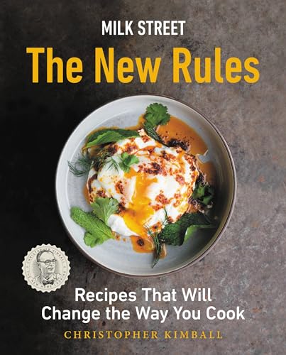 Beispielbild fr Milk Street: The New Rules: Recipes That Will Change the Way You Cook zum Verkauf von BooksRun