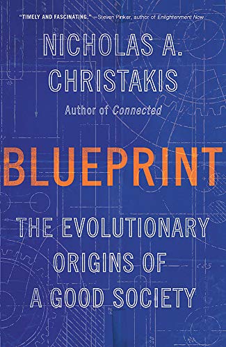 9780316423915: Blueprint: The Evolutionary Origins of a Good Society