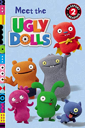 Stock image for UglyDolls: Meet the UglyDolls (Passport to Reading Level 2) for sale by Your Online Bookstore