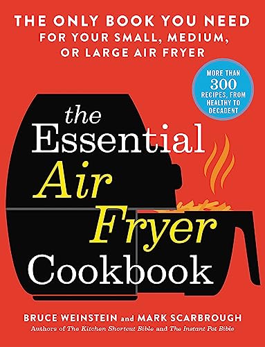 Beispielbild fr The Essential Air Fryer Cookbook: The Only Book You Need for Your Small, Medium, or Large Air Fryer zum Verkauf von WorldofBooks