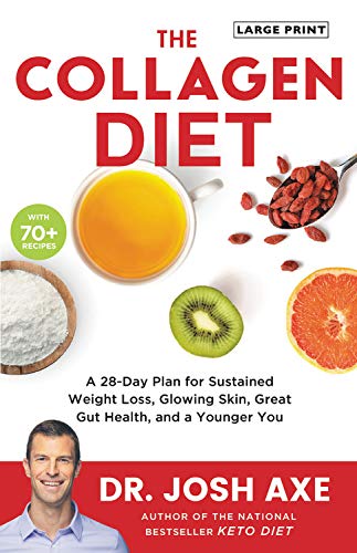 Stock image for The Collagen Diet: A 28-Day Plan for Sustained Weight Loss, Glowing Skin, Great Gut Health, and a Younger You for sale by HPB-Diamond