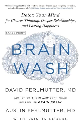 Stock image for Brain Wash: Detox Your Mind for Clearer Thinking, Deeper Relationships, and Lasting Happiness for sale by Revaluation Books