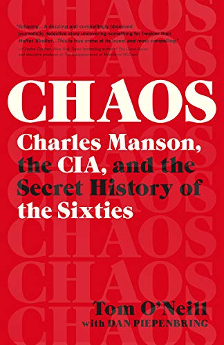 Beispielbild fr Chaos: Charles Manson, the CIA, and the Secret History of the Sixties zum Verkauf von Better World Books