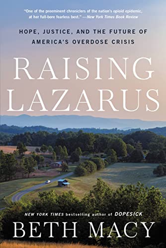 Stock image for Raising Lazarus: Hope, Justice, and the Future of America's Overdose Crisis for sale by ThriftBooks-Atlanta