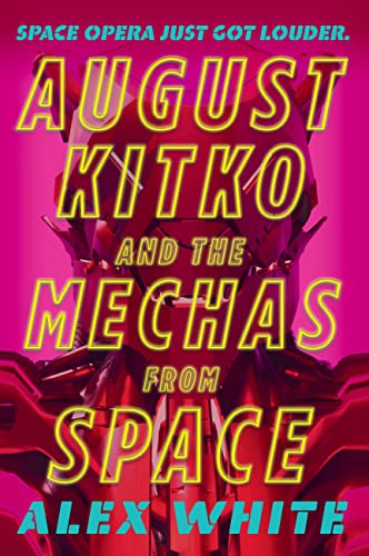 9780316430579: August Kitko And The Mechas From Space