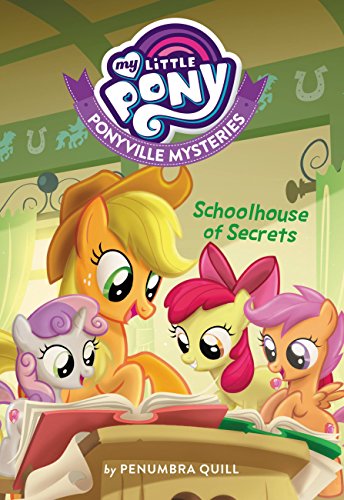 9780316431682: My Little Pony: Ponyville Mysteries: Schoolhouse of Secrets