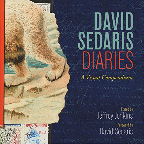 Stock image for David Sedaris Diaries: A Visual Compendium for sale by Revaluation Books