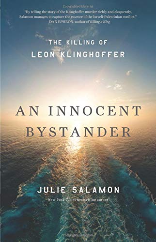 Stock image for An Innocent Bystander: The Killing of Leon Klinghoffer for sale by OwlsBooks