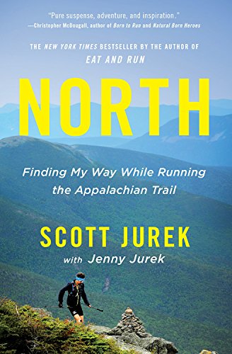 Stock image for North: Finding My Way While Running the Appalachian Trail for sale by Decluttr