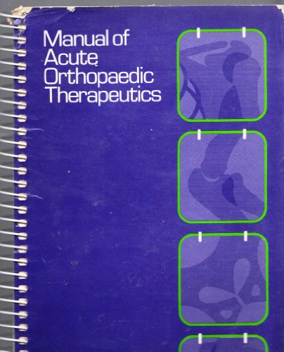 Imagen de archivo de Manual of Acute Orthopaedic Therapeutics Therapeutics a la venta por ThriftBooks-Atlanta