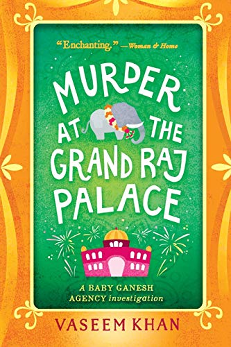 Stock image for Murder at the Grand Raj Palace (A Baby Ganesh Agency Investigation, 4) for sale by KuleliBooks