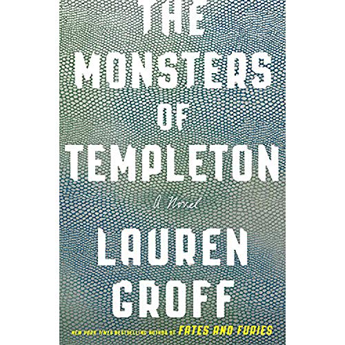 Beispielbild fr The Monsters of Templeton: A Novel zum Verkauf von Dream Books Co.