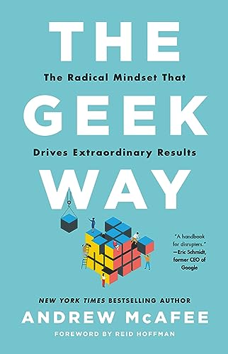 Imagen de archivo de The Geek Way: The Radical Mindset That Drives Extraordinary Results a la venta por ThriftBooks-Atlanta