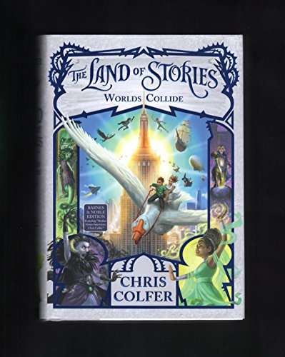 Stock image for Worlds Collide (Exclusive Edition) (The Land of Stories Series #6) Release Date (July 11 2017) for sale by Reliant Bookstore
