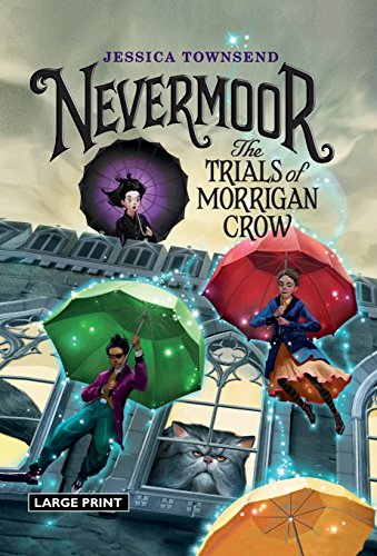 Beispielbild fr Nevermoor: The Trials of Morrigan Crow (Nevermoor, 1) zum Verkauf von Books From California