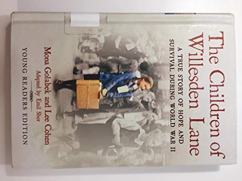 Beispielbild fr The children of Willesden Lane A true story of hope and survival during world war II zum Verkauf von ThriftBooks-Dallas
