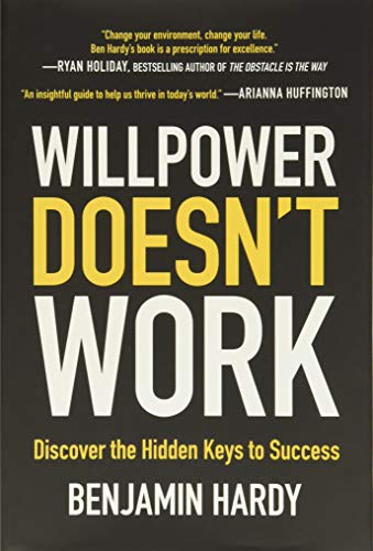 Stock image for Willpower Doesn't Work: Discover the Hidden Keys to Success for sale by R Bookmark