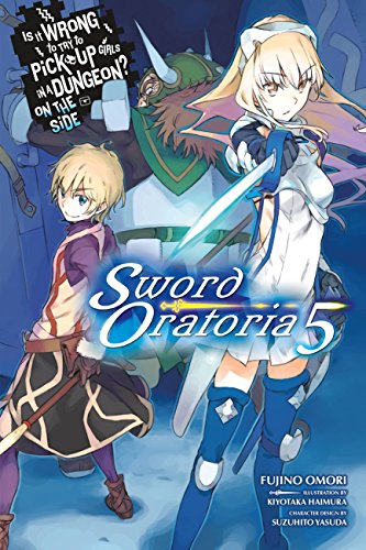 Imagen de archivo de Is It Wrong to Try to Pick Up Girls in a Dungeon? On the Side: Sword Oratoria Light Novels, Vol. 5 a la venta por Second Chance Books & Comics