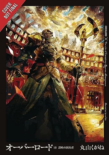 Beispielbild fr Overlord, Vol. 10 (light novel): The Ruler of Conspiracy (Overlord, 10) zum Verkauf von BooksRun