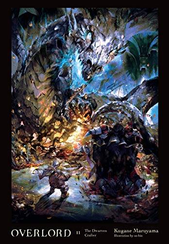 Beispielbild fr Overlord, Vol. 11 (light novel): The Dwarven Crafter (Overlord, 11) zum Verkauf von BooksRun