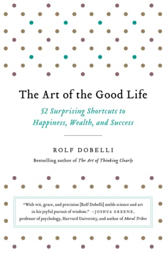 Beispielbild für The Art of the Good Life zum Verkauf von Books From California