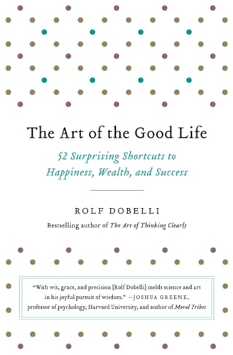 Stock image for The Art of the Good Life for sale by Goodwill Books