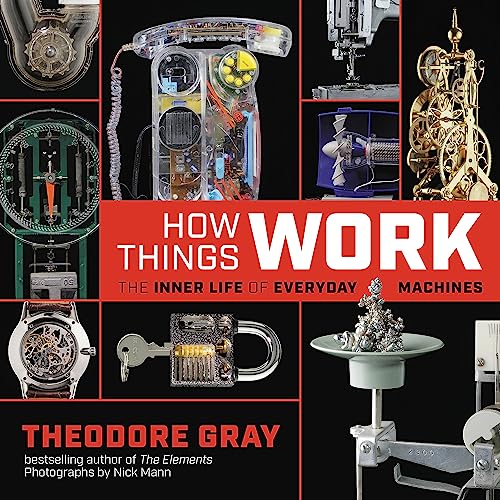 Stock image for How Things Work: The Inner Life of Everyday Machines for sale by New Legacy Books